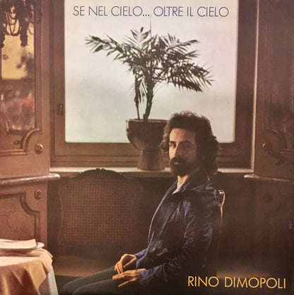 Rino Dimopoli – Se Nel Cielo...Oltre Il Cielo (LP, Album, Italy - 1979)