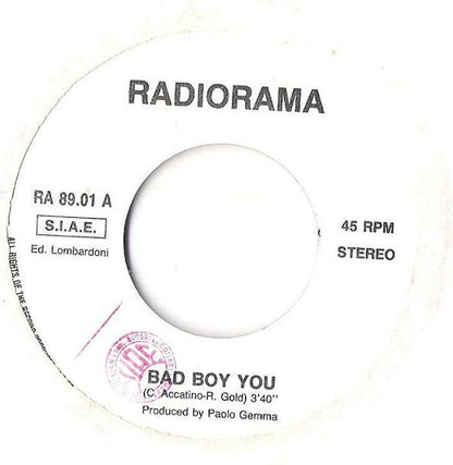 Radiorama – Bad Boy You (7", Italy - 1989)