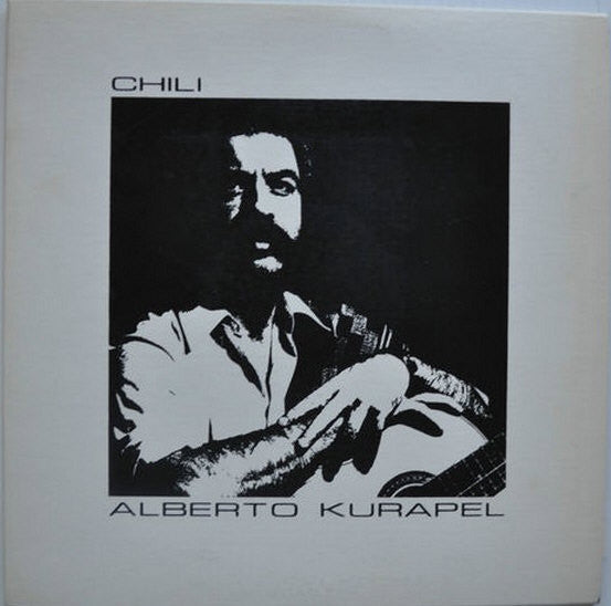 Alberto Kurapel – Guitarra Adentro (LP, Album, Canada - 1977)