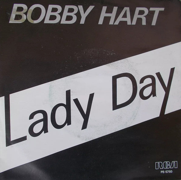 Bobby Hart (2) – Lady Day (7", Italy - 1984)