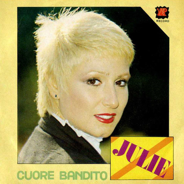 Julie (7) – Cuore Bandito (7", Italy - 1982)