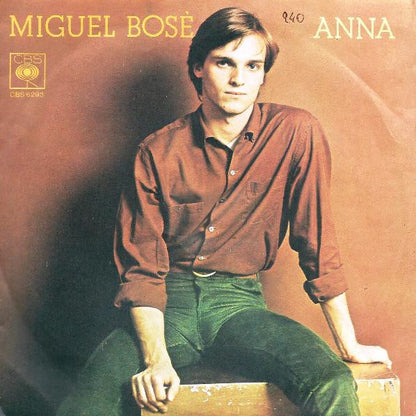 Miguel Bosé – Anna (7", Italy - 1978)