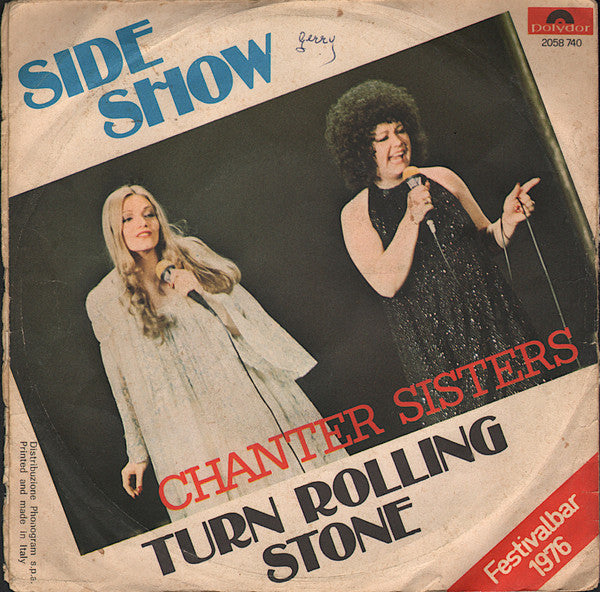 Chanter Sisters – Side Show / Turn Rolling Stone (7", Italy - 1976)