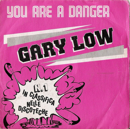Gary Low – You Are A Danger (7", Italy - 1982)