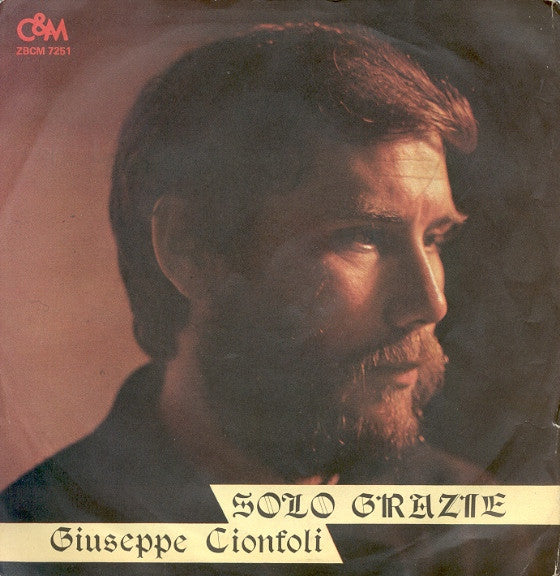 Giuseppe Cionfoli – Solo Grazie (7", Italy - 1982)