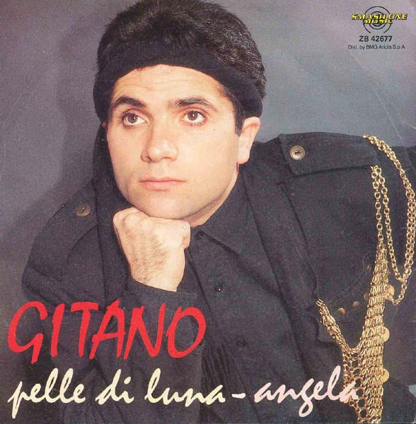 Gitano – Pelle Di Luna / Angela (7", Italy - 1989)
