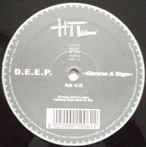 D.E.E.P. (2) – Gimme A Sign (12", Italy - 1997)