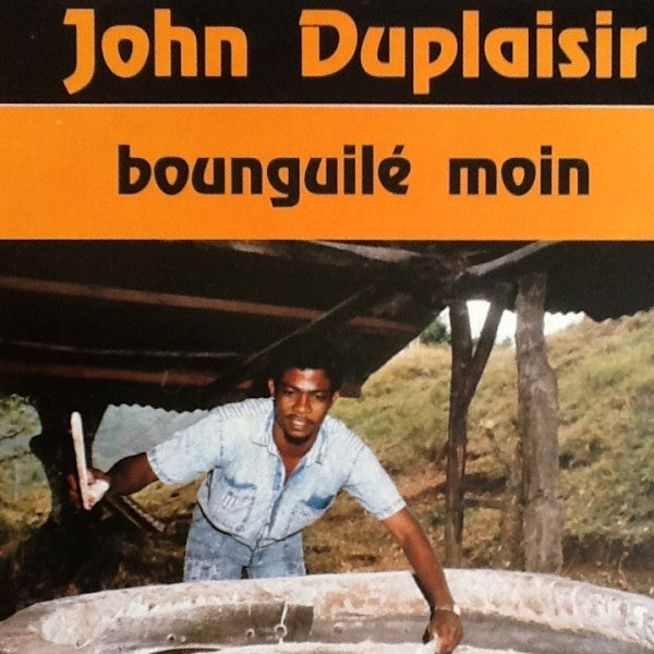 John Duplaisir – Bounguile Moin (LP, Album, Saint Lucia - 1988)