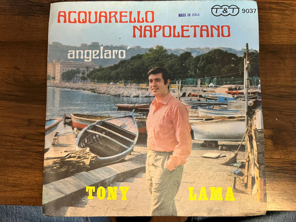 Tony Lama – Acquarello Napoltano / Angelaro (7", Italy)