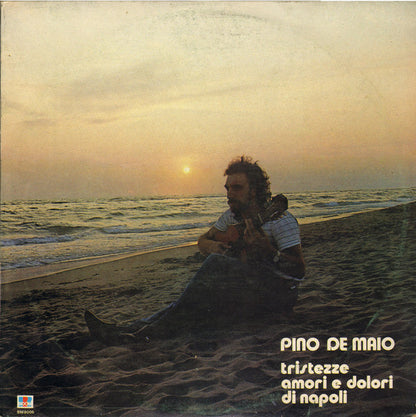 Pino De Maio – Tristezze, Amori E Dolori Di Napoli (LP, Album, Italy - 1981)