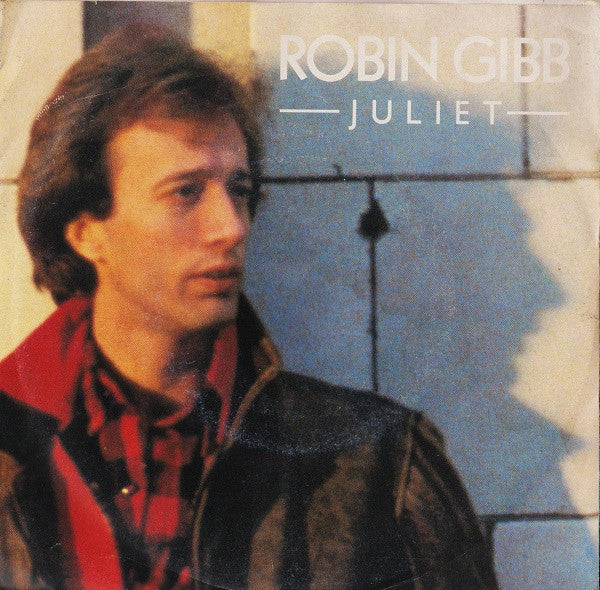 Robin Gibb – Juliet (7", Italy - 1983)