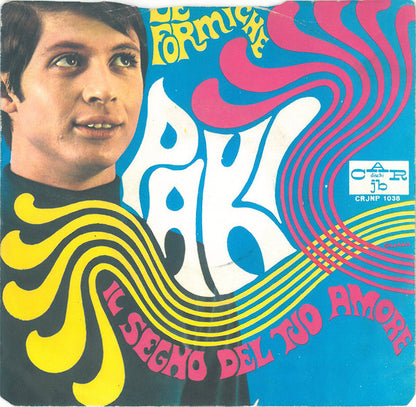 Paki (2) – Le Formiche / Il Segno Del Tuo Amore (7", Italy - 1968)