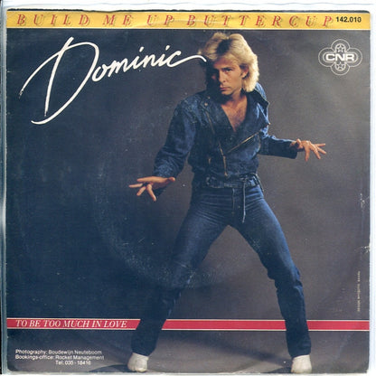 Dominic Grant – Build Me Up Buttercup  (7", Netherlands - 1983)