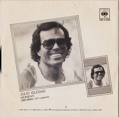 Julio Iglesias – Sono Un Vagabondo / Momenti (7", Italy - 1982)