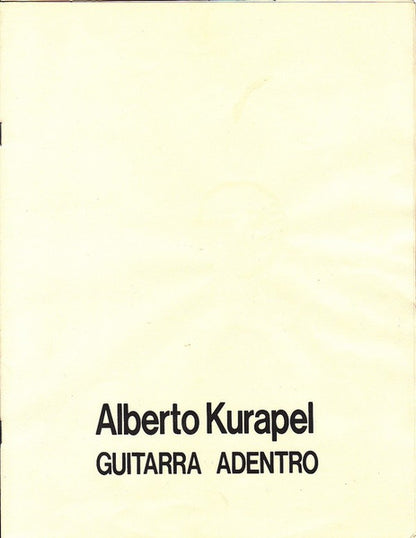 Alberto Kurapel – Guitarra Adentro (LP, Album, Canada - 1977)