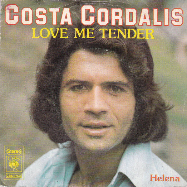 Costa Cordalis – Love Me Tender (7", Europe - 1975)