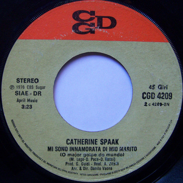 Catherine Spaak – Dieci Anni In Più / Mi Sono Innamorata Di Mio Marito (7", Italy - 1976)