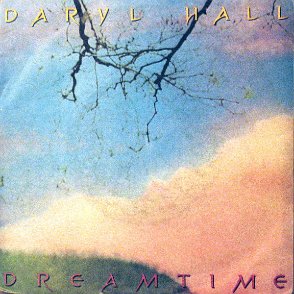 Daryl Hall – Dreamtime (7", Italy - 1986)