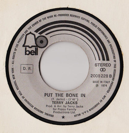 Terry Jacks – Seasons In The Sun / Put The Bone In (7", Italy - 1974)