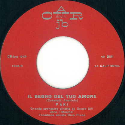 Paki (2) – Le Formiche / Il Segno Del Tuo Amore (7", Italy - 1968)