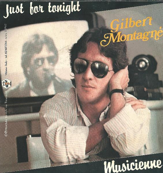 Gilbert Montagné – Just For Tonight / Musicienne (7", Italy - 1984)