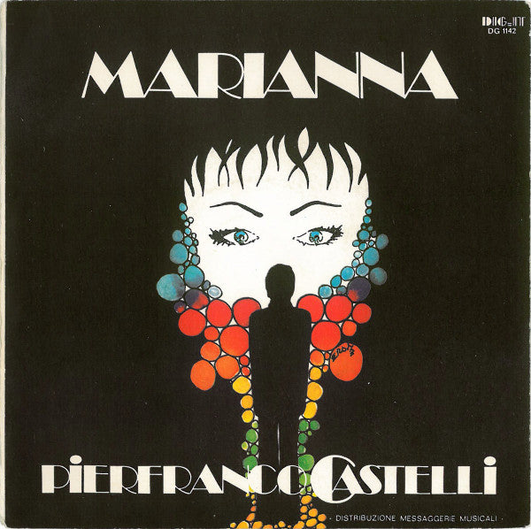 Pierfranco Castelli – Dentro Di Me / Marianna (7", Italy - 1977)