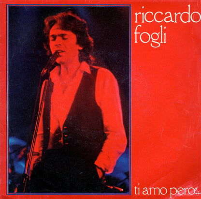 Riccardo Fogli – Ti Amo Però... (7", Italy - 1980)