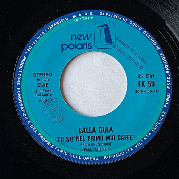 Lalla Guia – Tu Sei Nel Primo Mio Caffe' / La Calamita (7", Italy - 1979)