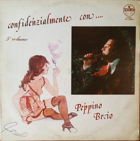 Peppino Brio – Confidenzialmente Con... (5° Volume) (LP, Album, Italy - 1978)