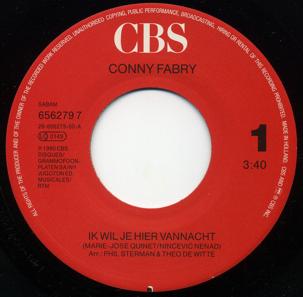 Conny Fabry – Ik Wil Je Hier Vannacht (7", Belgium - 1990)
