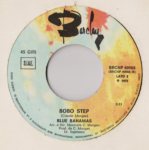 Blue Bahamas – Bobo Step (7", Italy - 1975)