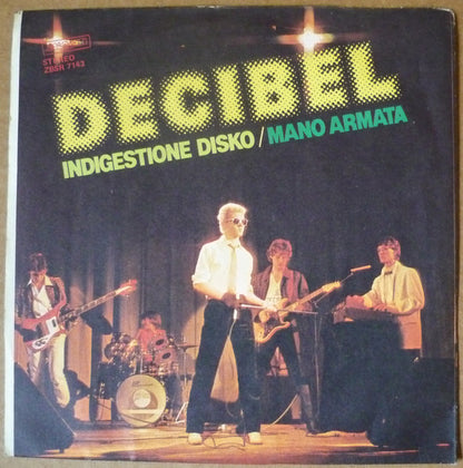 Decibel (8) – Indigestione Disko / Mano Armata (7", Italy - 1979)