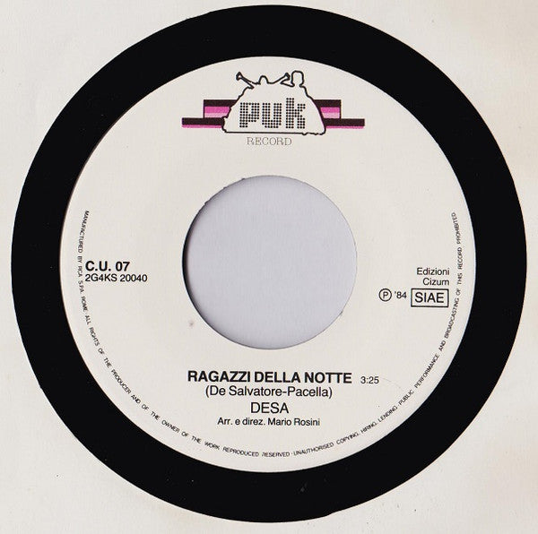 Desa' – I Ragazzi Della Notte (7", Italy - 1984)