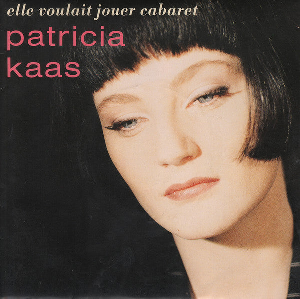 Patricia Kaas – Elle Voulait Jouer Cabaret (7", France - 1989)