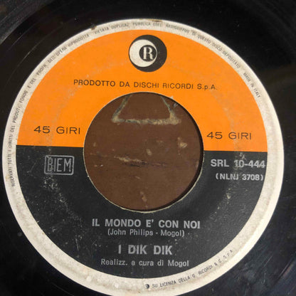I Dik Dik – Il Mondo È Con Noi (7", Italy - 1967)