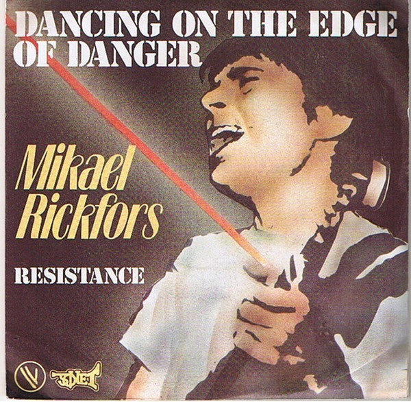 Mikael Rickfors – Dancing On The Edge Of Danger (7", France - 1979)