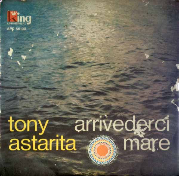 Tony Astarita – Arrivederci Mare (7", Italy - 1969)