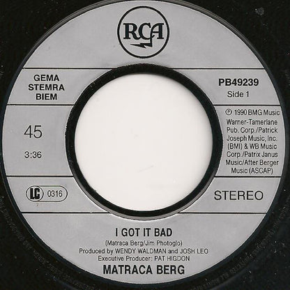 Matraca Berg – I Got It Bad (7", Europe - 1990)