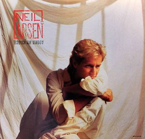 Neil Larsen – Through Any Window (LP, Album, US - 1987)