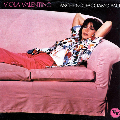 Viola Valentino – Anche Noi Facciamo Pace (7", Italy - 1980)