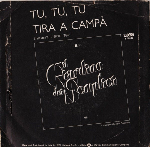 Il Giardino Dei Semplici – Tu, Tu, Tu (7", Italy - 1979)