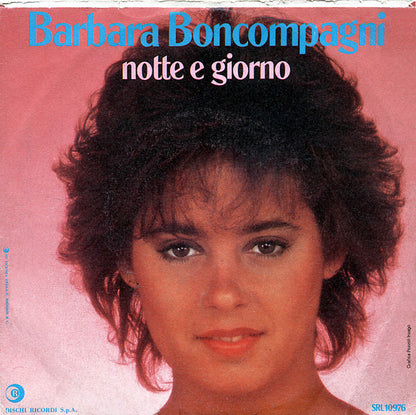 Barbara Boncompagni – Notte E Giorno (7", Italy - 1983)