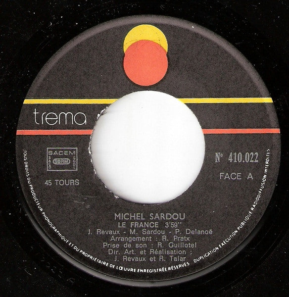 Michel Sardou – Le France / Fais Des Chansons (7", France - 1975)
