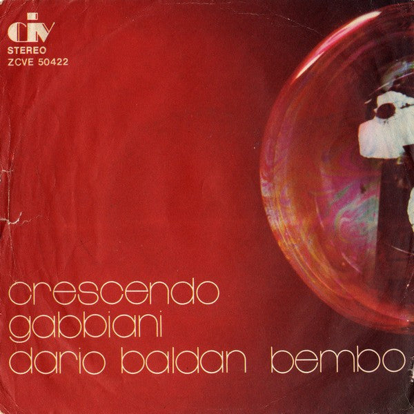 Dario Baldan Bembo – Crescendo / Gabbiani (7", Italy - 1975)