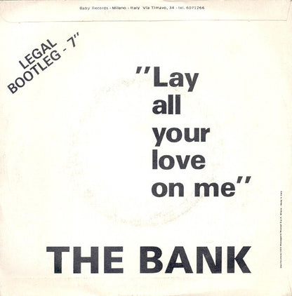 The Bank – Lay All Your Love On Me (7", Italy - 1981)