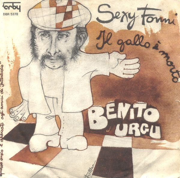 Benito Urgu – Sexy Fonni / Il Gallo È Morto (7", Italy - 1977)