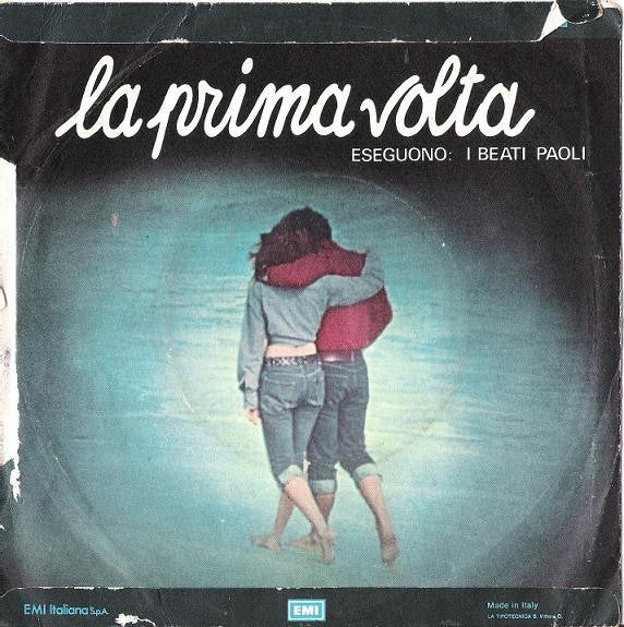 Andrea E Nicole, I Beati Paoli – La Prima Volta (7", Italy - 1976)
