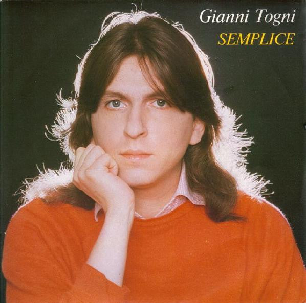Gianni Togni – Semplice (7", Italy - 1981)