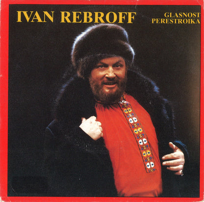 Ivan Rebroff – Glasnost / Perestroika (7", Netherlands - 1989)