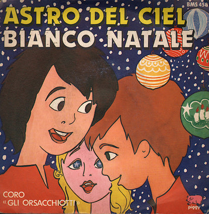 Gli Orsacchiotti – Astro Del Ciel / Bianco Natale (7", Italy - 1980)